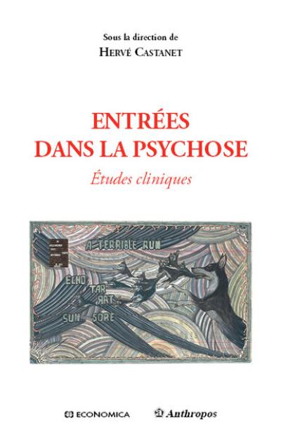 Entrées dans la psychose : études cliniques Entrées dans la psychose : études cliniques