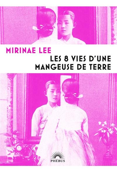 Les 8 vies d'une mangeuse de terre Les 8 vies d'une mangeuse de terre