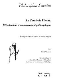 Philosophia scientiae, n° 29-3. Le Cercle de Vienne : réévaluation d'un mouvement philosophique