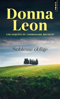Une enquête du commissaire Brunetti. Noblesse oblige
