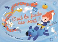 C'est la faute au vent!