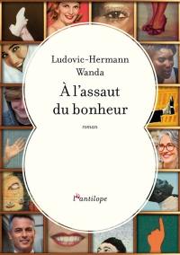 A l'assaut du bonheur