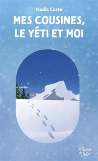 Mes cousines, le yéti et moi