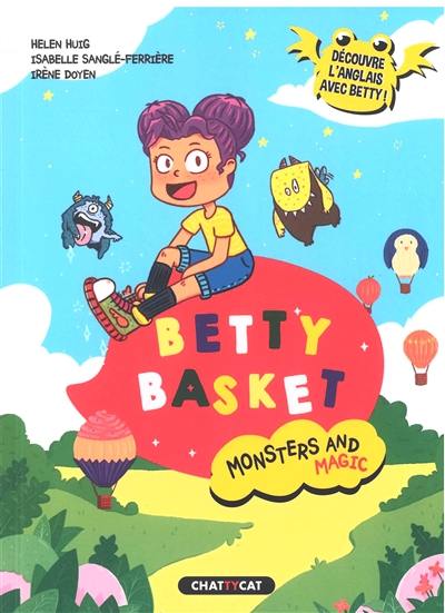 Monsters and magic. Betty basket Monsters and magic. Betty basket