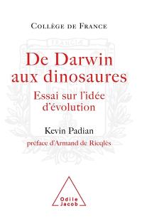 De Darwin aux dinosaures : essai sur l'idée d'évolution