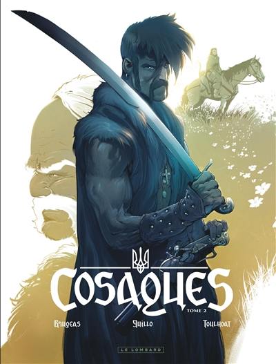 Cosaques. Vol. 2. Dans la gueule du loup Cosaques. Vol. 2. Dans la gueule du loup