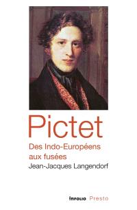 Pictet, des Indo-Européens aux fusées