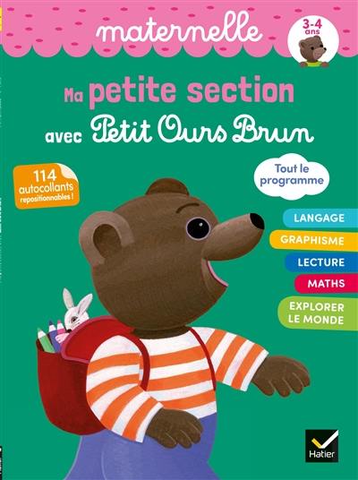 Livre : Ma petite section avec Petit Ours Brun : maternelle, 3-4