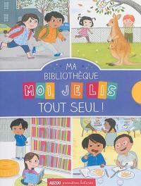 Ma bibliothèque Moi, je lis tout seul ! Ma bibliothèque Moi, je lis tout seul !