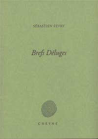 Brefs déluges
