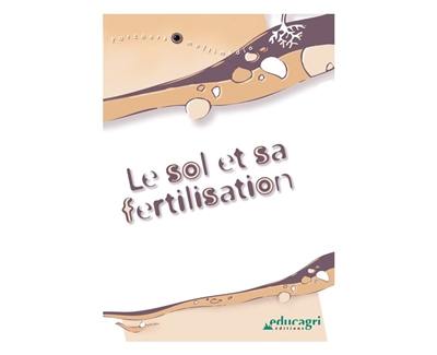 Le sol et sa fertilisation : 10 parcours Le sol et sa fertilisation : 10 parcours