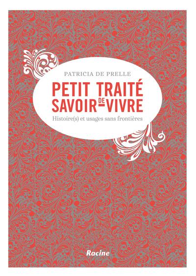 Petit traité de savoir-vivre : histoire(s) et usages sans frontières