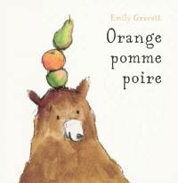 Orange, pomme, poire Orange, pomme, poire