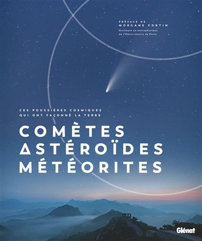 Comètes, météorites et astéroïdes
