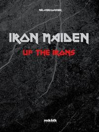 Iron Maiden : up the irons