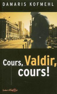 Cours, Valdir, cours !