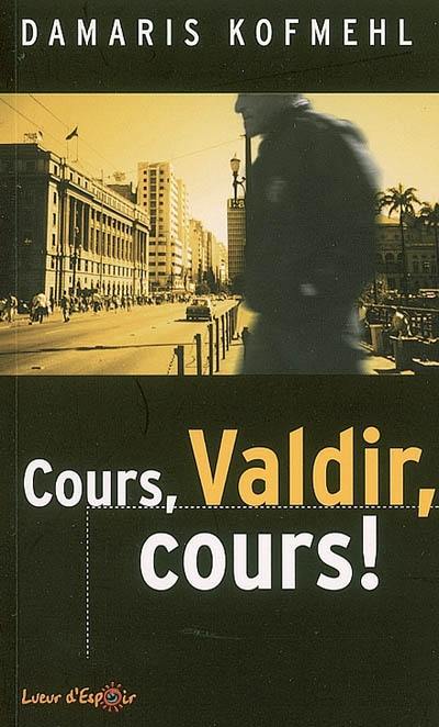 Cours, Valdir, cours !