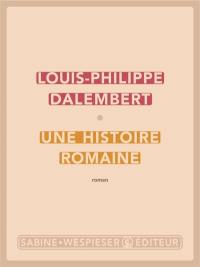Une histoire romaine