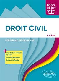 Droit civil : introduction à l'étude du droit, droit des personnes, droit de la famille