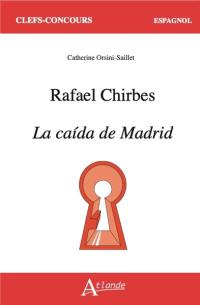 Rafael Chirbes, La caida de Madrid