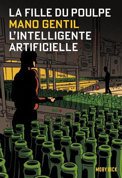 La fille du Poulpe. L'intelligente artificielle