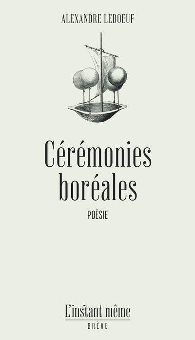 Cérémonies boréales : Rituels, oracles et autres rêves Cérémonies boréales : Rituels, oracles et autres rêves