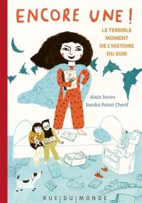 Encore une ! : le terrible moment de l'histoire du soir