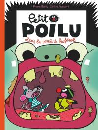 Petit Poilu. Vol. 29. Dans la bouche de Profitroll