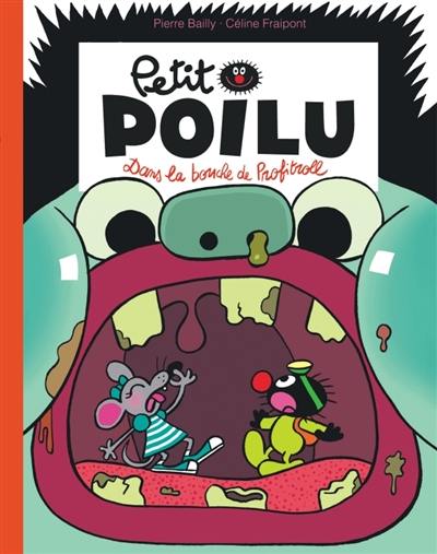 Petit Poilu. Vol. 29. Dans la bouche de Profitroll