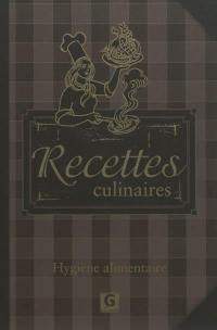 Recettes culinaires, hygiène alimentaire