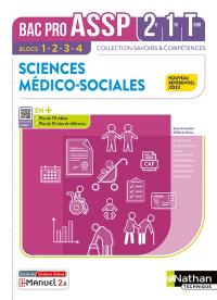 Sciences médico-sociales 2de, 1re, terminale, bac pro ASSP : blocs 1, 2, 3, 4 : nouveau référentiel 2022 Sciences médico-sociales 2de, 1re, terminale, bac pro ASSP : blocs 1, 2, 3, 4 : nouveau référentiel 2022
