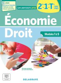 Economie, droit 2de, 1re, terminale bac pro : modules 1 à 5
