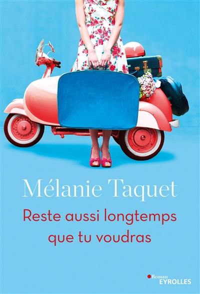Reste aussi longtemps que tu voudras Reste aussi longtemps que tu voudras