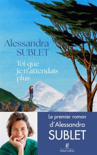 Toi que je n'attendais plus
