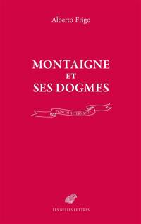 Montaigne et ses dogmes