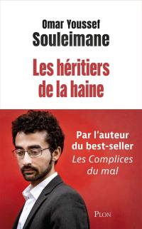Les héritiers de la haine