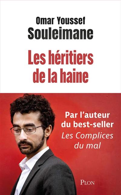 Les héritiers de la haine