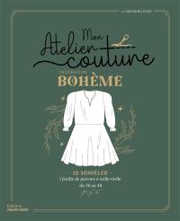 Mon atelier couture inspiration bohème : 12 modèles