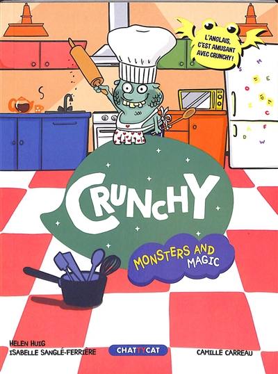 Monsters and magic. Crunchy Monsters and magic. Crunchy