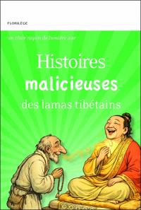 Histoires malicieuses des lamas tibétains : florilège