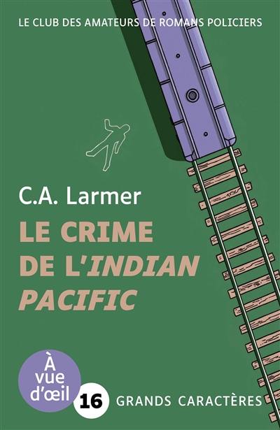Le club des amateurs de romans policiers. Vol. 7. Le crime de l'Indian Pacific