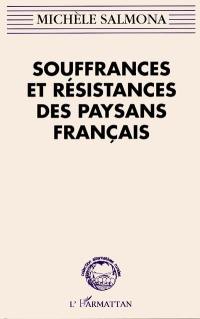 Souffrances et résistances des paysans français : violences des politiques publiques de modernisation économique et culturelle