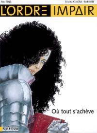 L'ordre impair. Vol. 5. Où tout s'achève L'ordre impair. Vol. 5. Où tout s'achève