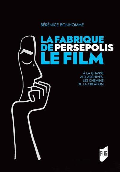 La fabrique de Persepolis, le film : à la chasse aux archives, les chemins de la création