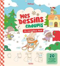 Mes dessins choupis. Un merveilleux Noël