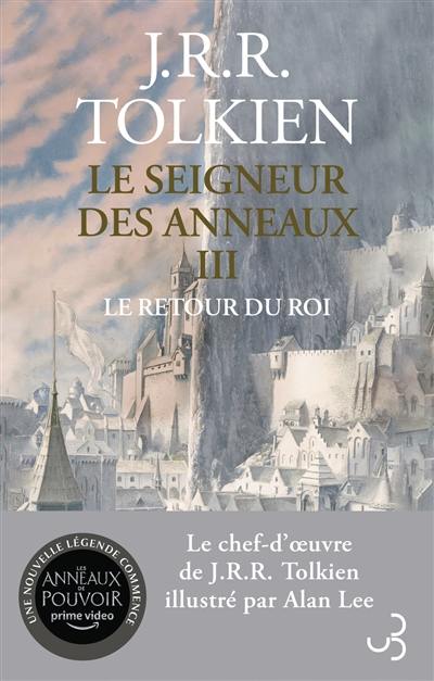 Le seigneur des anneaux. Vol. 3. Le retour du roi Le seigneur des anneaux. Vol. 3. Le retour du roi