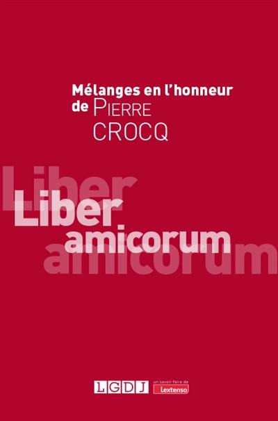 Mélanges en l'honneur de Pierre Crocq : liber amicorum
