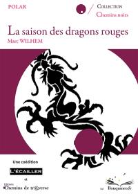 La saison des dragons rouges