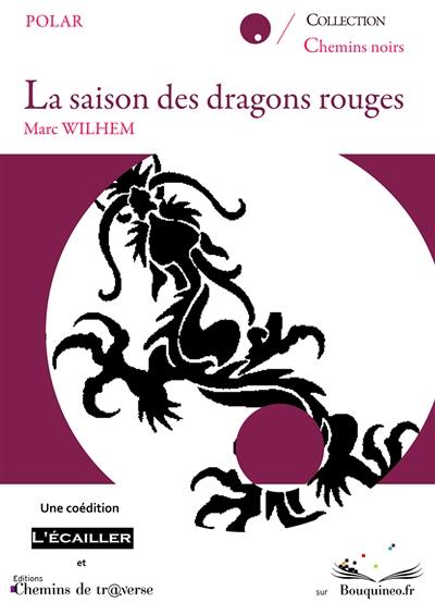 La saison des dragons rouges