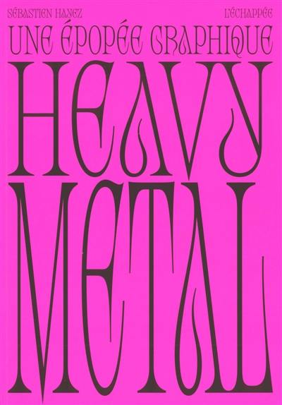Heavy metal : une épopée graphique